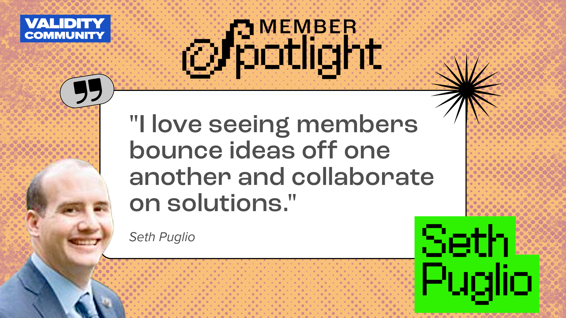 Member Spotlight - Seth Puglio